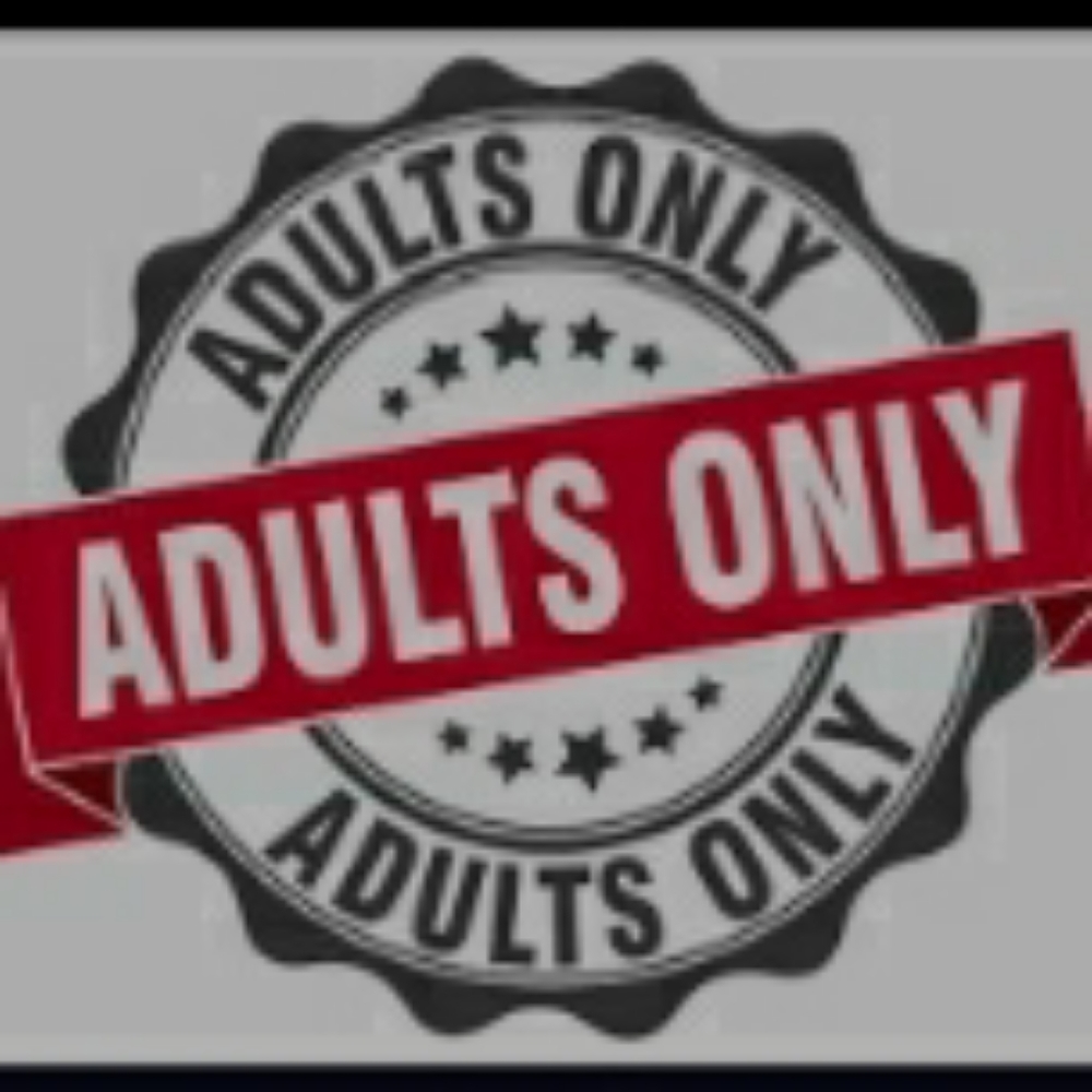 ADULTS ONLY